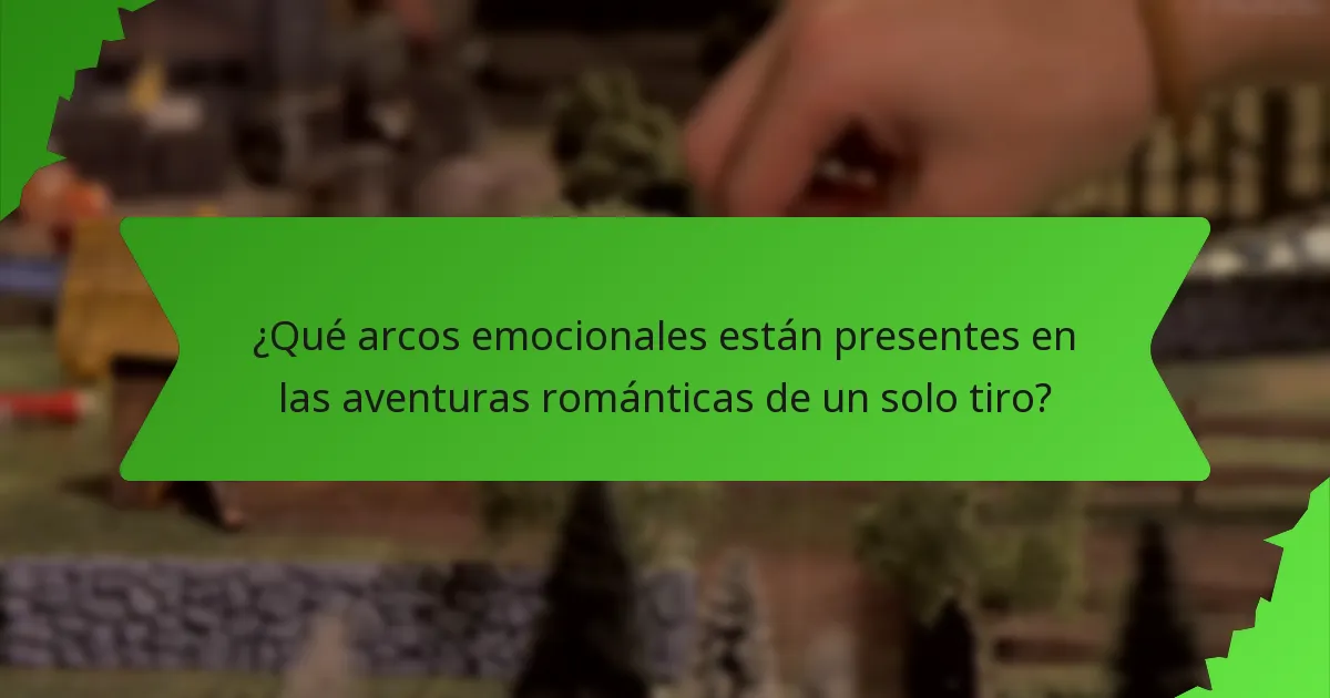 ¿Qué arcos emocionales están presentes en las aventuras románticas de un solo tiro?