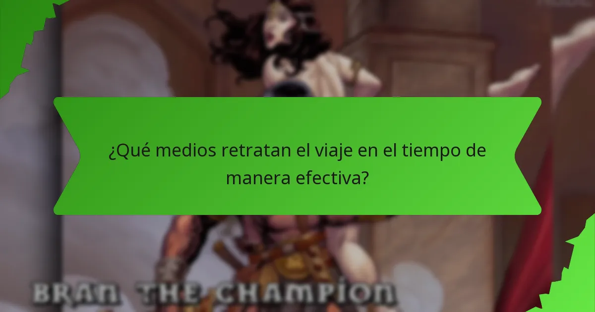 ¿Qué medios retratan el viaje en el tiempo de manera efectiva?