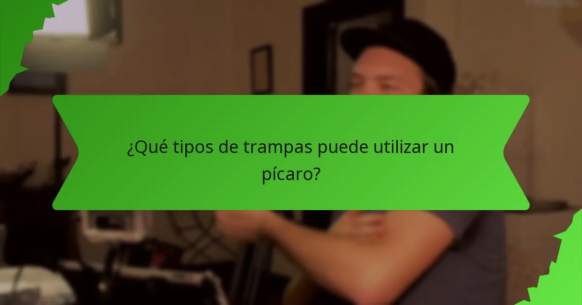 ¿Qué tipos de trampas puede utilizar un pícaro?